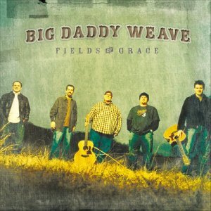 Big Daddy Weave